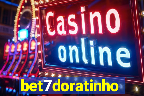 bet7doratinho