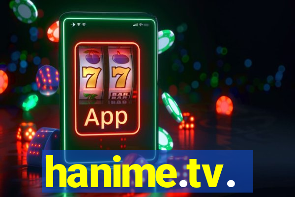 hanime.tv.