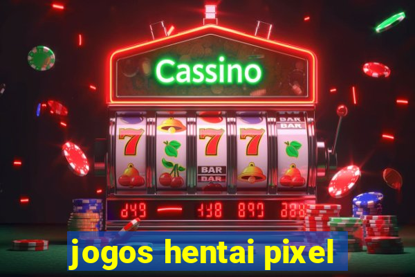 jogos hentai pixel