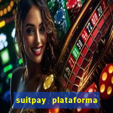suitpay plataforma de jogos