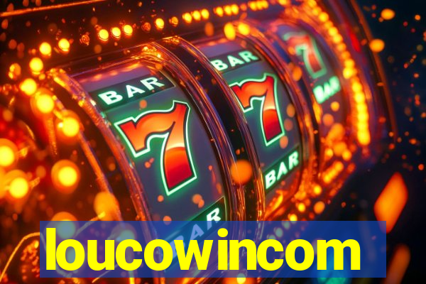 loucowincom