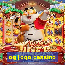 og jogo cassino