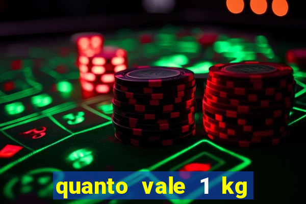 quanto vale 1 kg de lacre de latinha 2024