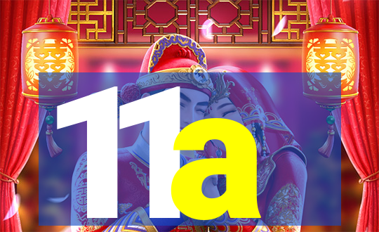 11a