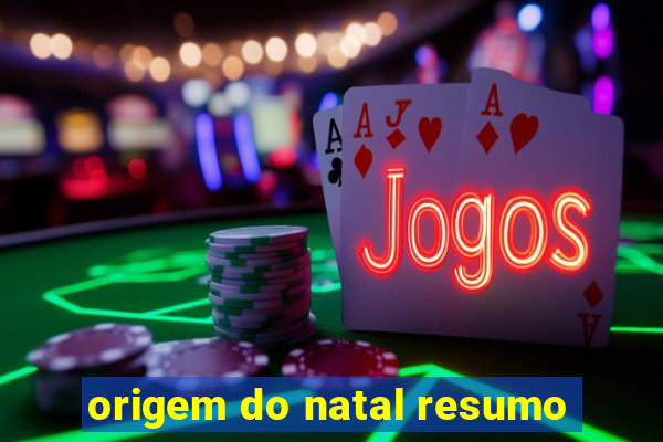 origem do natal resumo