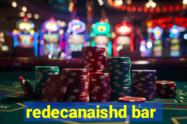 redecanaishd bar