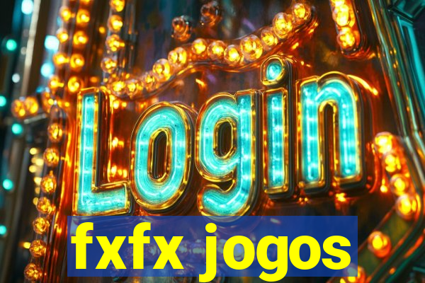 fxfx jogos