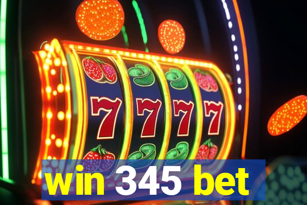 win 345 bet
