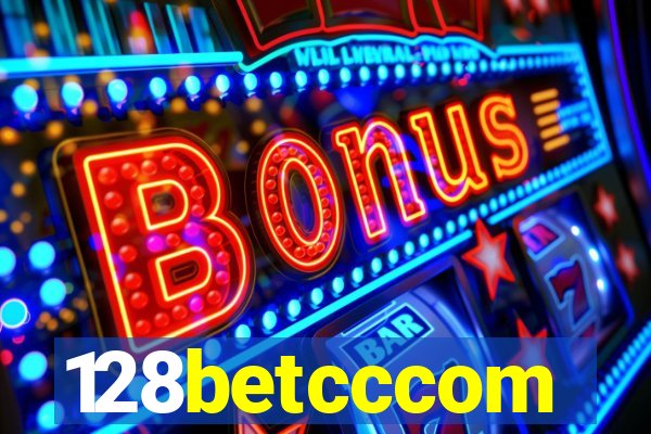 128betcccom