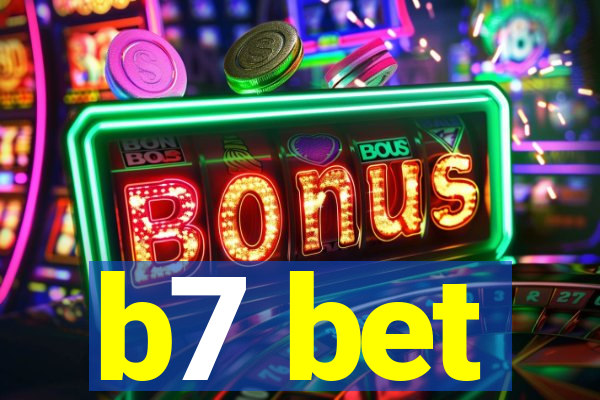 b7 bet