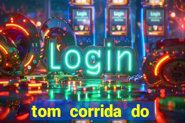 tom corrida do ouro dinheiro infinito
