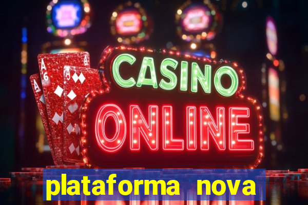 plataforma nova lançada hoje