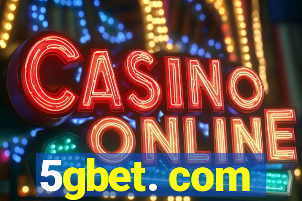 5gbet. com