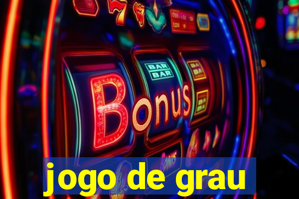 jogo de grau
