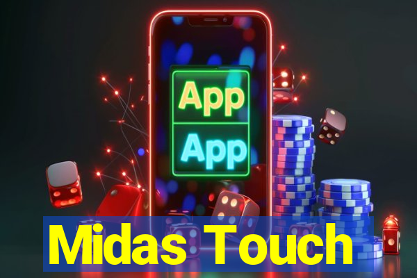 Midas Touch