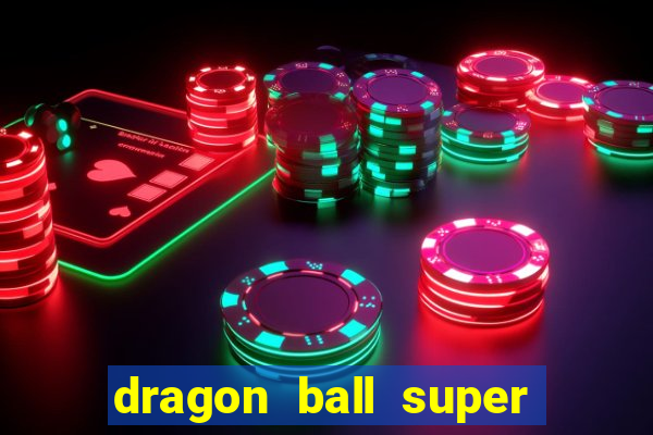 dragon ball super dublado crunchyroll