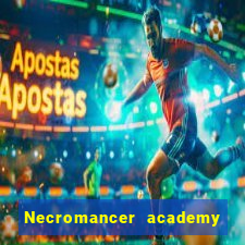 Necromancer academy and the genius summoner wiki