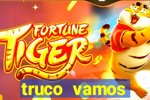 truco vamos torneios online