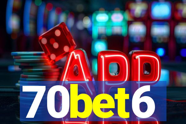 70bet6