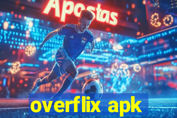 overflix apk