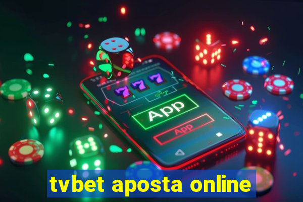 tvbet aposta online