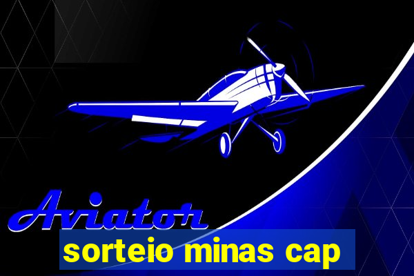 sorteio minas cap