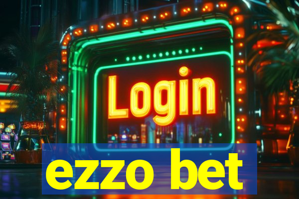 ezzo bet