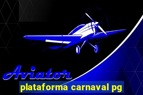 plataforma carnaval pg