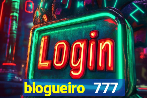 blogueiro 777 plataforma login