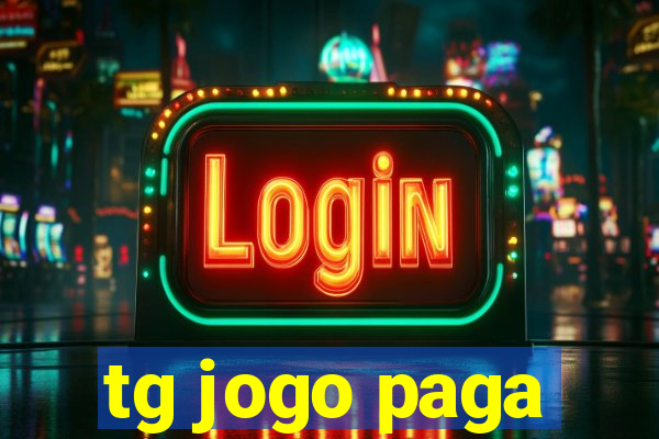 tg jogo paga