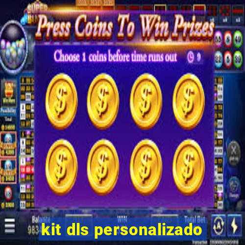 kit dls personalizado