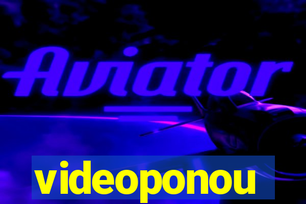 videoponou
