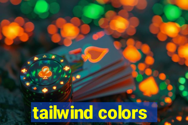 tailwind colors