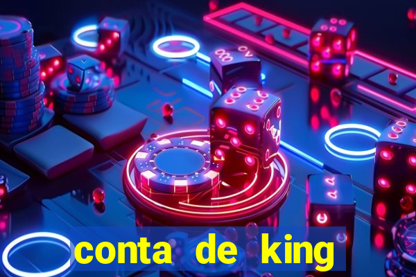conta de king legacy gratis