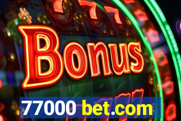 77000 bet.com