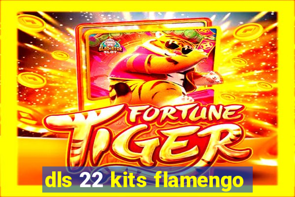 dls 22 kits flamengo