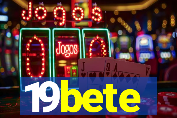 19bete