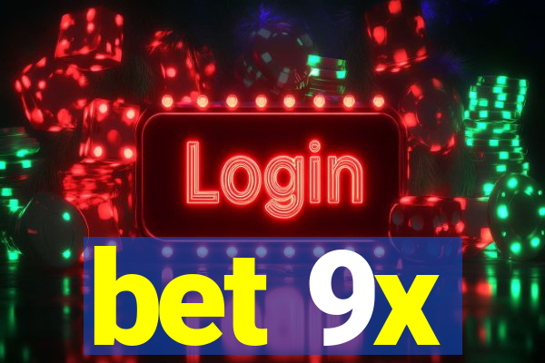 bet 9x