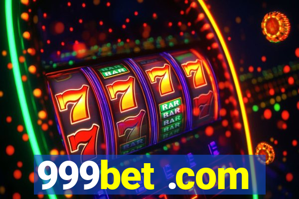999bet .com