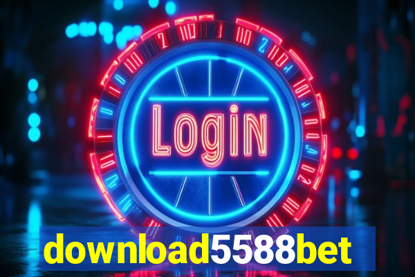 download5588bet