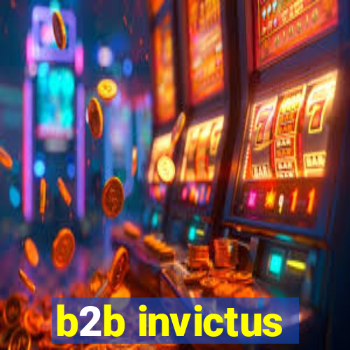 b2b invictus