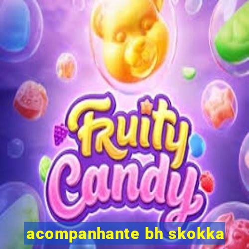 acompanhante bh skokka