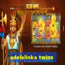 adelalinka twins