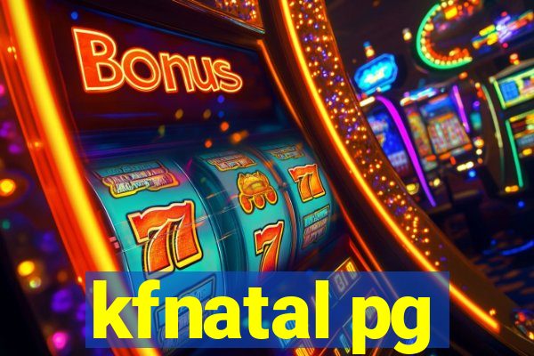 kfnatal pg