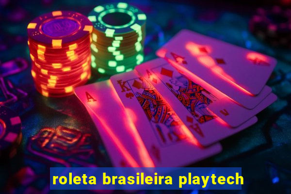 roleta brasileira playtech
