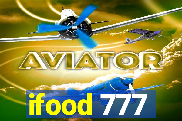 ifood 777