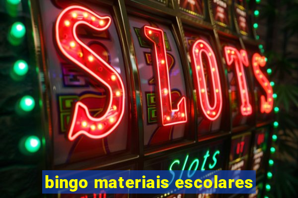 bingo materiais escolares