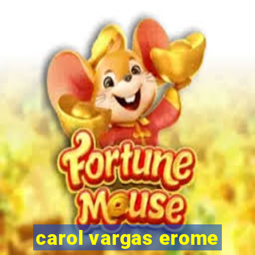 carol vargas erome