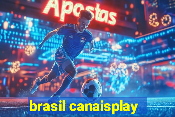 brasil canaisplay