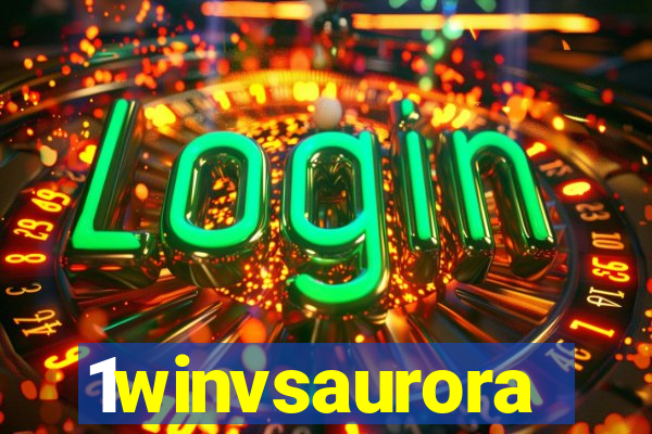 1winvsaurora